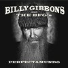 Billy Gibbons and The BFG's, Perfectamundo