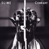 Slime, Company