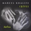 Marcel Khalife, Caress