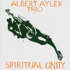 Albert Ayler Trio, Spiritual Unity