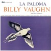 Billy Vaughn, La Paloma