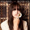 Tess Parks, Blood Hot