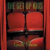 The Get Up Kids, Guilt Show