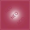 Tin Man, Neo Neo Acid