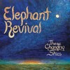 Elephant Revival, These Changing Skies
