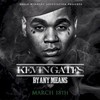 Kevin Gates, By Any Means