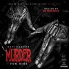 Kevin Gates, Murder For Hire