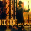Ice Cube, War & Peace, Volume 1 (The War Disc)